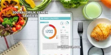 300 Kalorilik Yemek Tarifleri