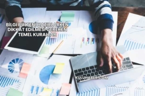 Bilgi Bülteni Hazırlarken Dikkat Edilmesi Gereken Temel Kurallar