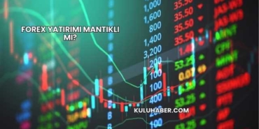 Forex Yatırımı Mantıklı mı?