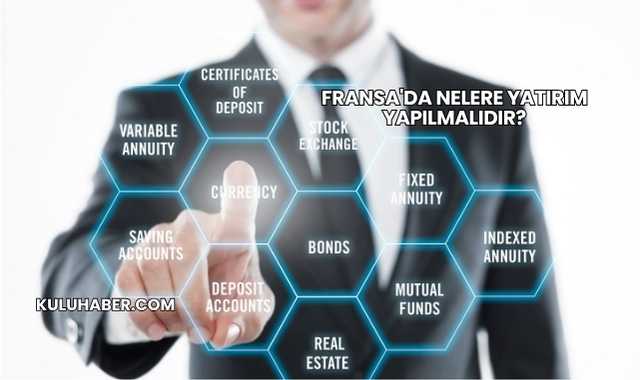 Fransa'da Nelere Yatırım Yapılmalıdır?