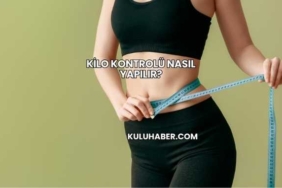 Kilo Kontrolü Nasıl Yapılır?