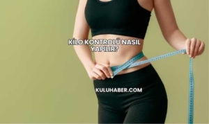 Kilo Kontrolü Nasıl Yapılır?