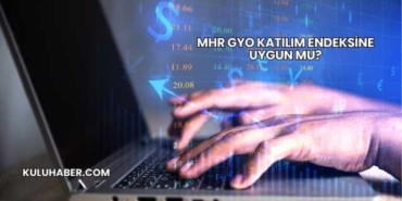 MHR GYO Katılım Endeksine Uygun mu?