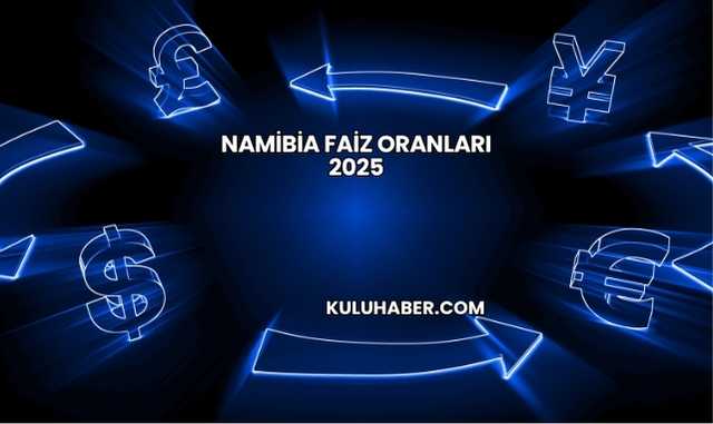 Namibia Faiz Oranları 2025