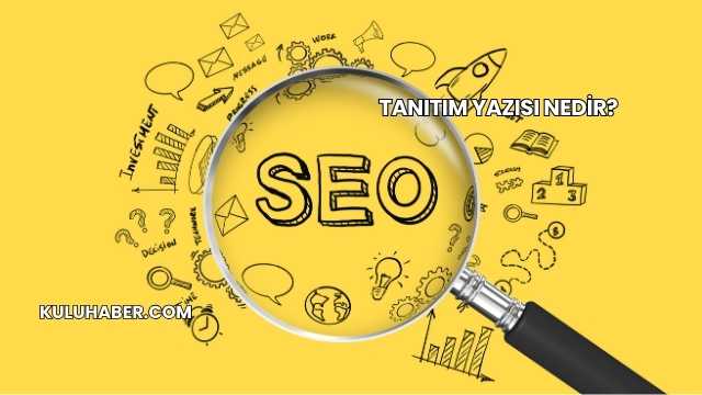 Tanıtım Yazısı Nedir?