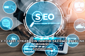 E-Ticaret Siteleri İçin Tanıtım Yazısı ve Backlink Rehberi