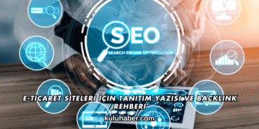 E-Ticaret Siteleri İçin Tanıtım Yazısı ve Backlink Rehberi